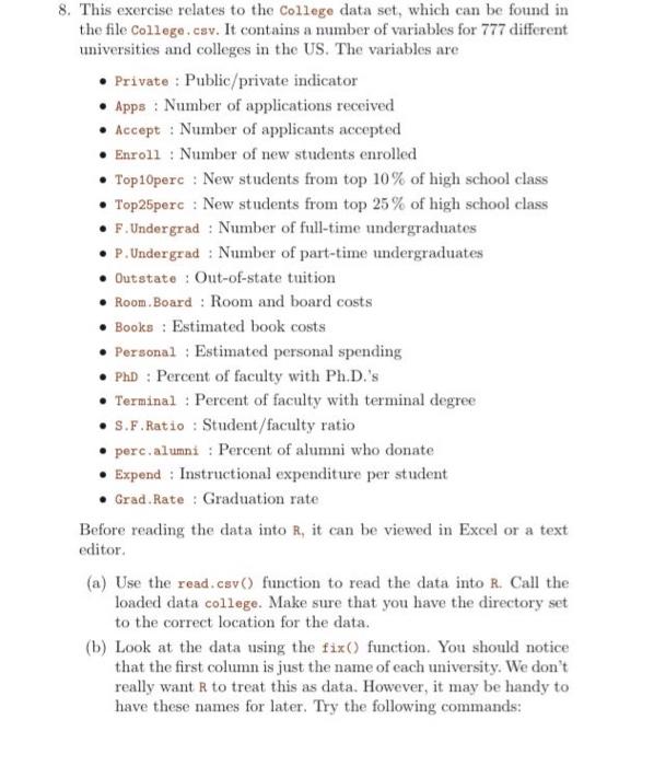 8. This exercise relates to the College data set,