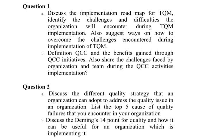 a. Discuss the implementation road map for TQM,
