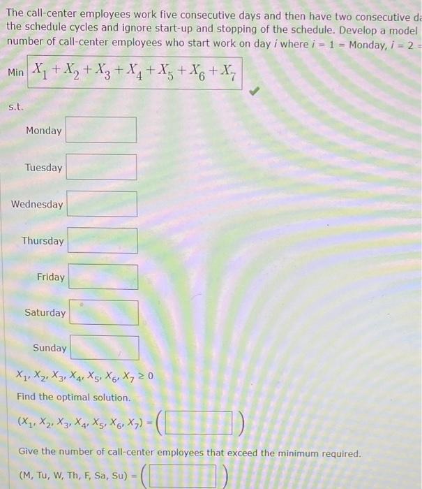 A linear programming computer package is needed.