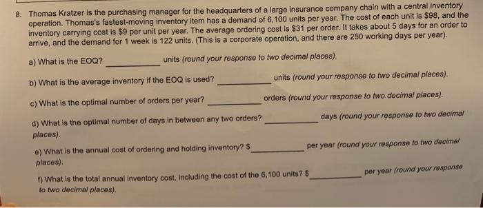 8. Thomas Kratzer is the purchasing manager for