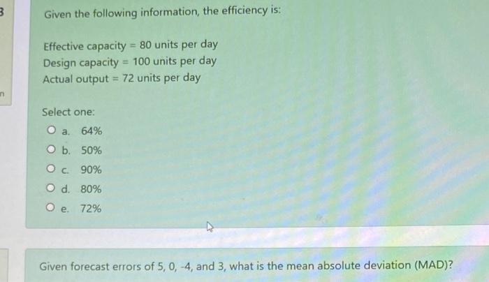 3 Given the following information, the efficiency