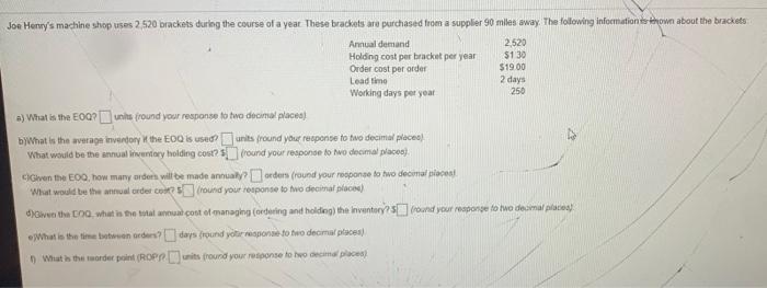 Jon Henry's machine shop uses 2520 brackets