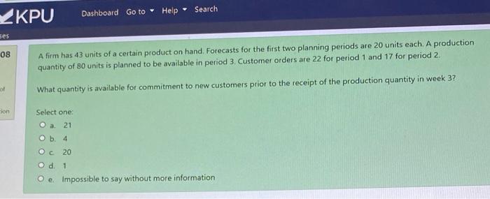 Search Dashboard Go to Help KPU ses 08 A firm has