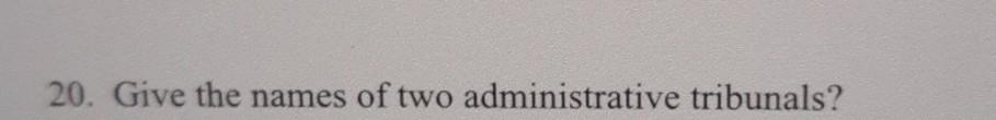 (Business law) 20. Give the names of two