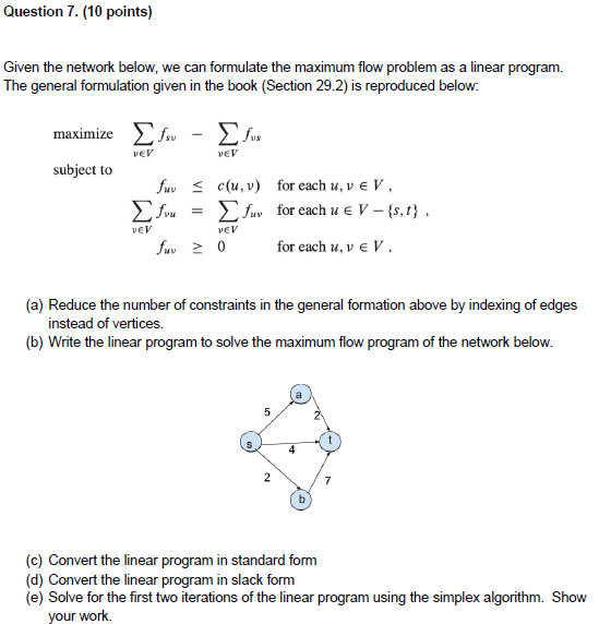 Question 7. (10 points) Given the network below,