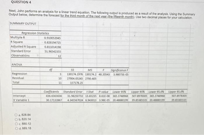 #4 also whats number 5 QUESTION 4 Next, John