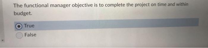 The functional manager objective is to complete