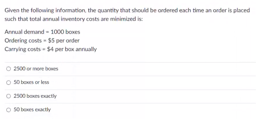 Given the following information, the quantity