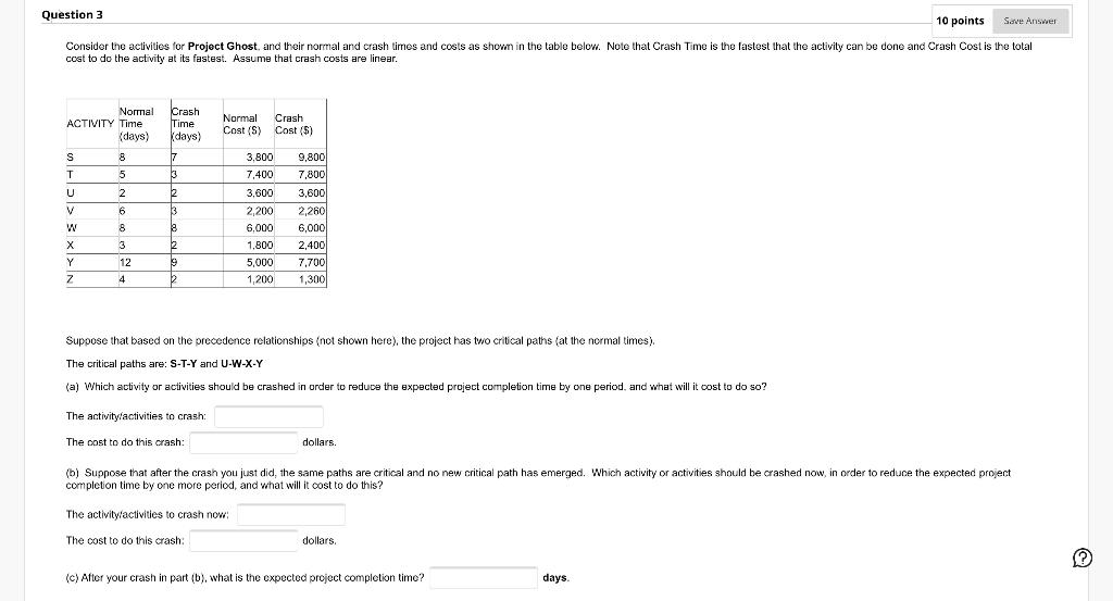 Question 3 3 10 points Save Answer Consider the