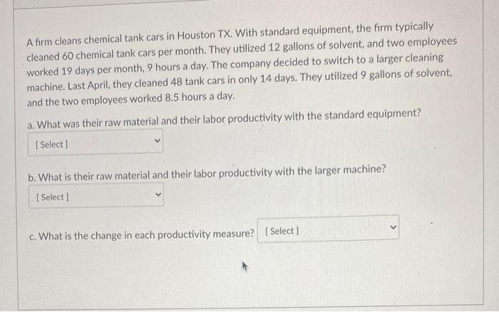 answer asap please A firm cleans chemical tank