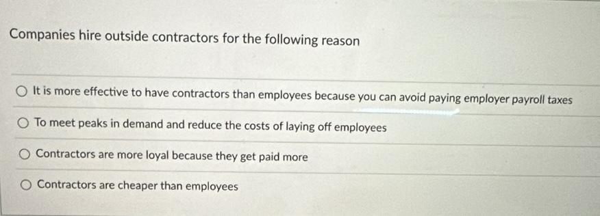 Companies hire outside contractors for the