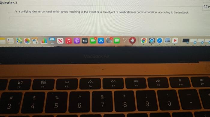 Question 3 0.5 p is a unifying idea or concept