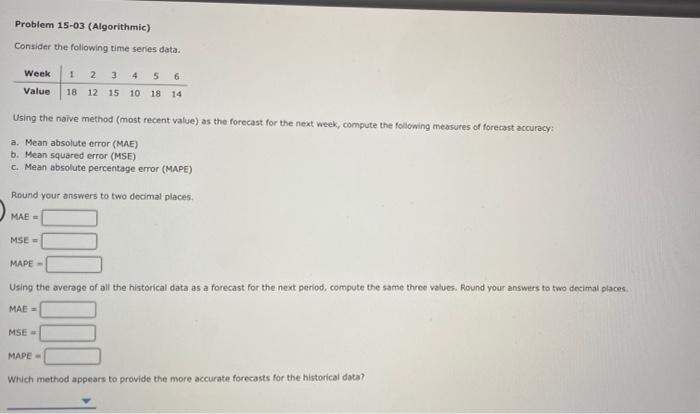 Problem 15-03 (Algorithmic) Consider the