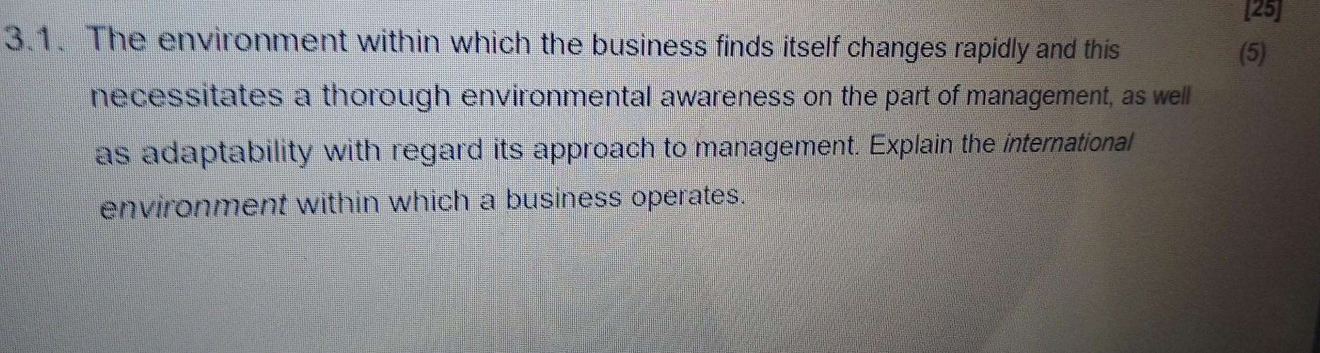 1. The environment within which the business