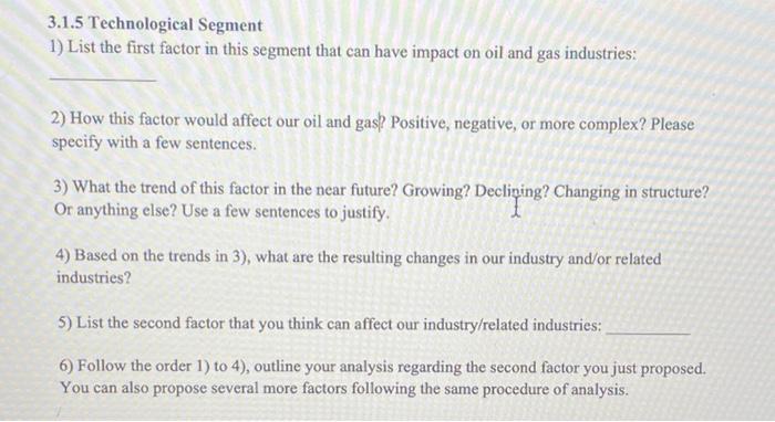 3.1.5 Technological Segment 1) List the first