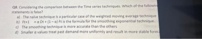 Q8. Considering the comparison between the Time