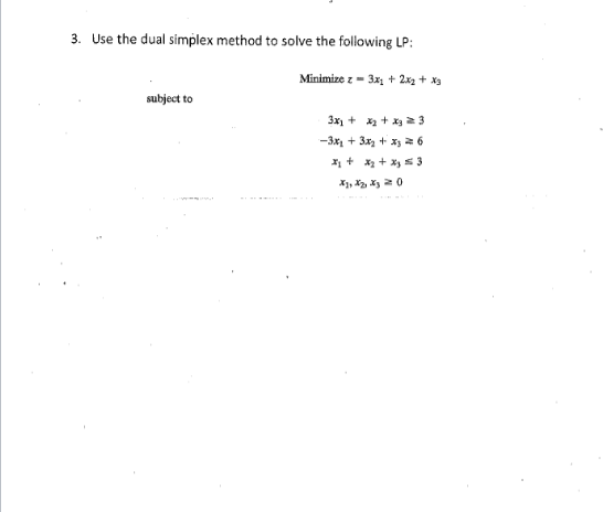 3. Use the dual simplex method to solve the