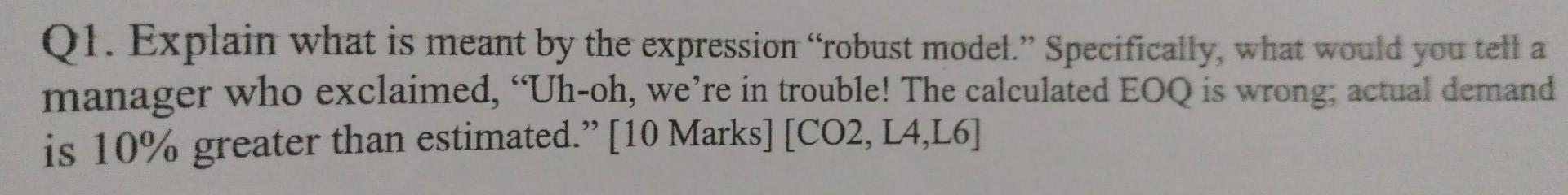 Q1. Explain what is meant by the expression