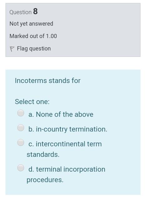Question 8 Not yet answered Marked out of 1.00 P