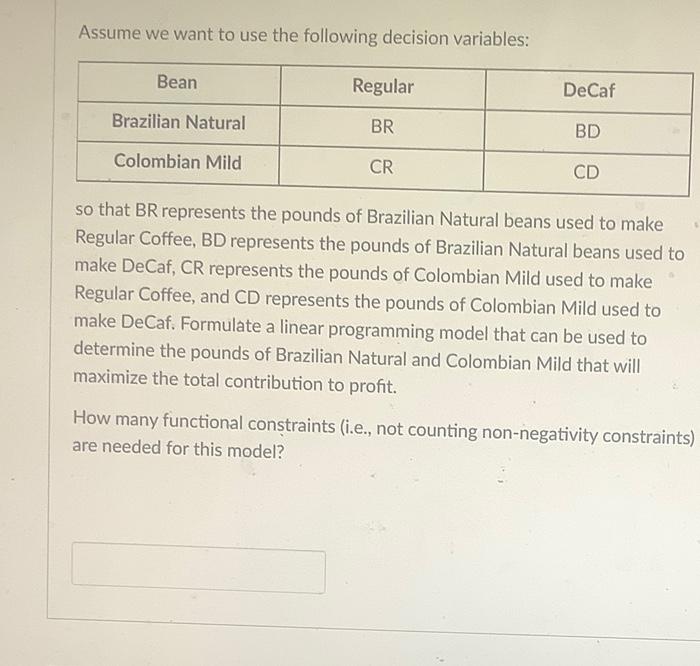 Gourmet Market makes and sells two types of