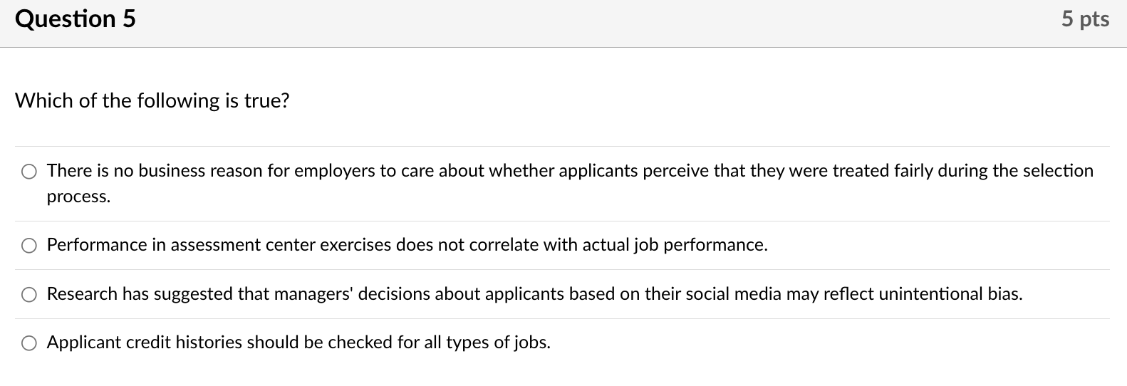 Which of the following is true? There is no