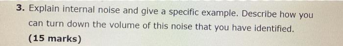 3. Explain internal noise and give a specific