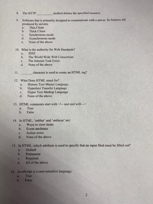 8. The HTTP method deletes the specified