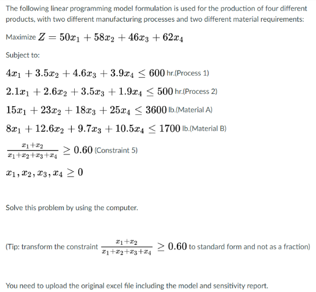 The following linear programming model
