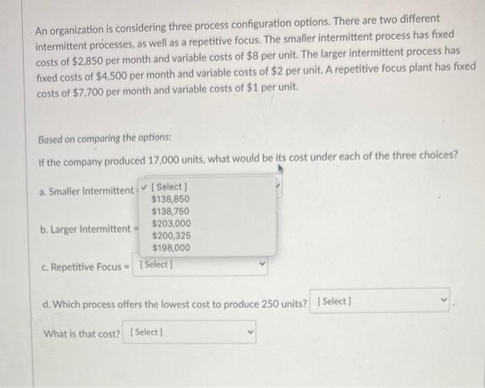 answer all please An organization is considering