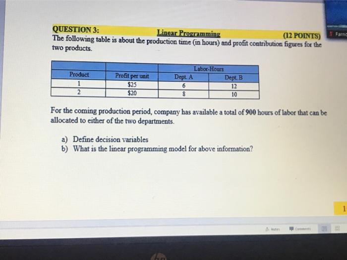 Farne QUESTION 3: Linear Programming (12 POINTS)