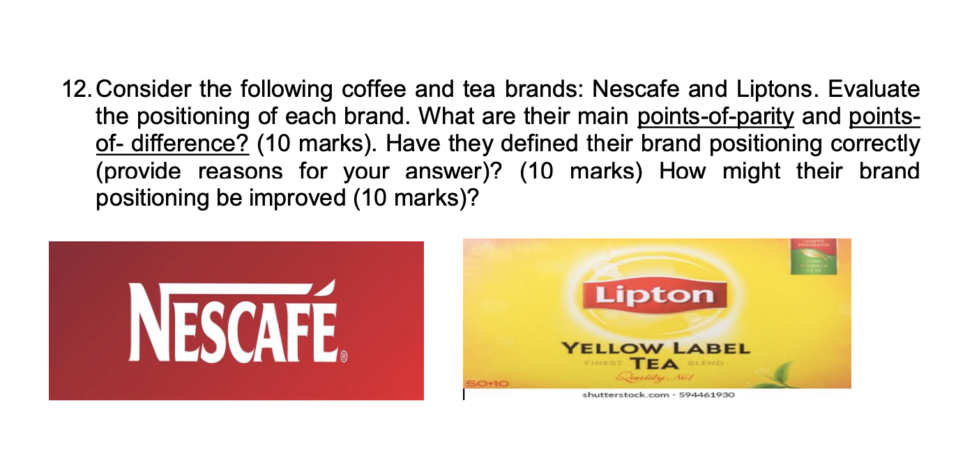 12. Consider the following coffee and tea brands: