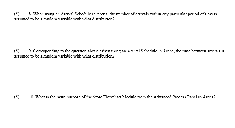 (5) 8. When using an Arrival Schedule in Arena,
