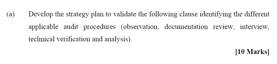 (a ) Develop the strategy plan to validate the