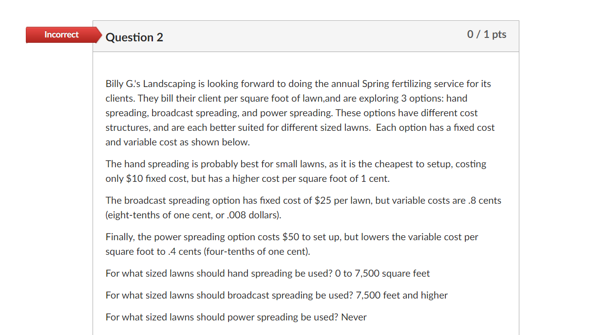 Incorrect Question 2 0 / 1 pts Billy G.'s