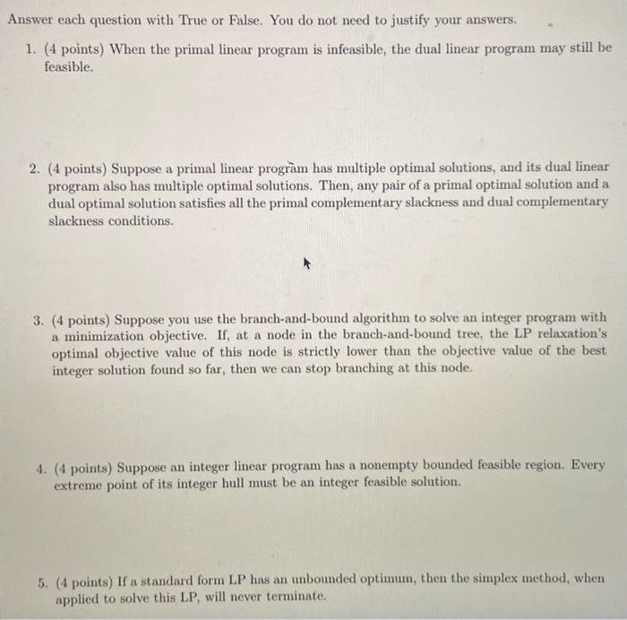 Answer each question with True or False. You do