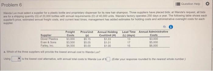 Problem 6 Question Help Wanda Lux must select a