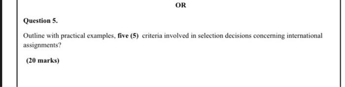 OR Question 5. Outline with practical examples,