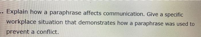 -. Explain how a paraphrase affects