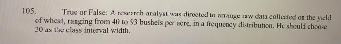 105. True or False: A research analyst was