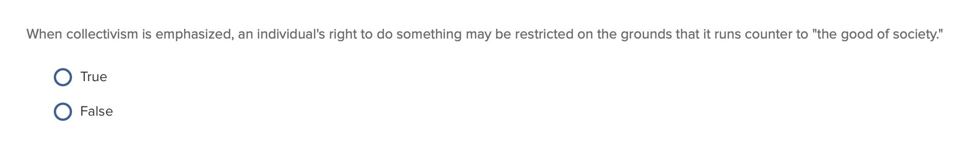 When collectivism is emphasized, an individual's
