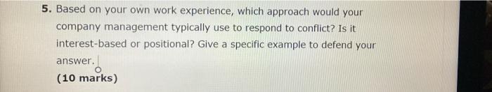 5. Based on your own work experience, which