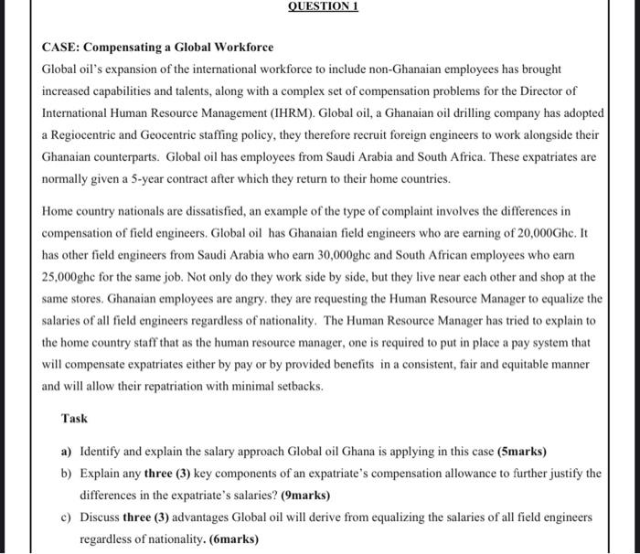 QUESTION 1 CASE: Compensating a Global Workforce
