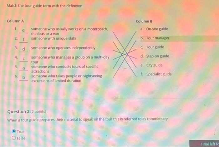 Question 3 (2 points) Most tour conductors talk