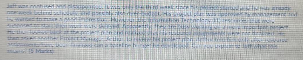 Jeff was confused and disappointed. It was only