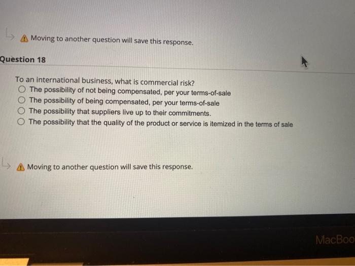 A Moving to another question will save this