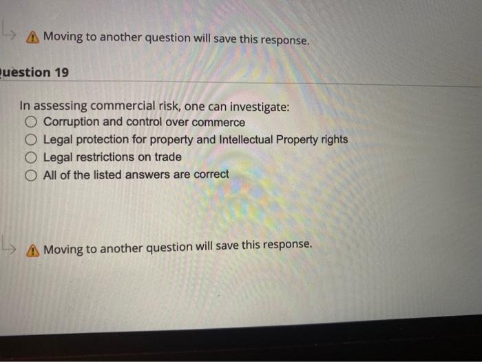 A Moving to another question will save this