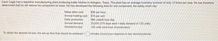 To obtain the desired lot size, the set-up time