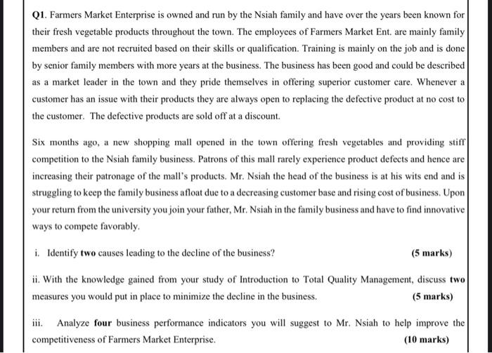 Q1. Farmers Market Enterprise is owned and run by