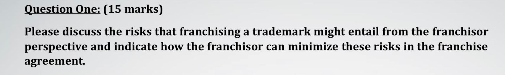 Question One: (15 marks) Please discuss the risks