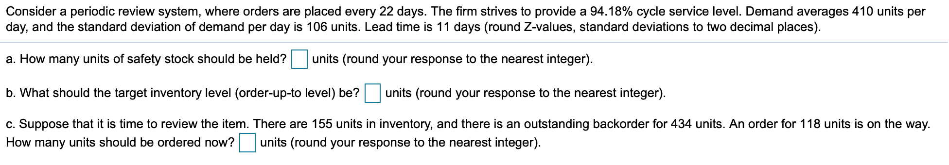 Consider a periodic review system, where orders